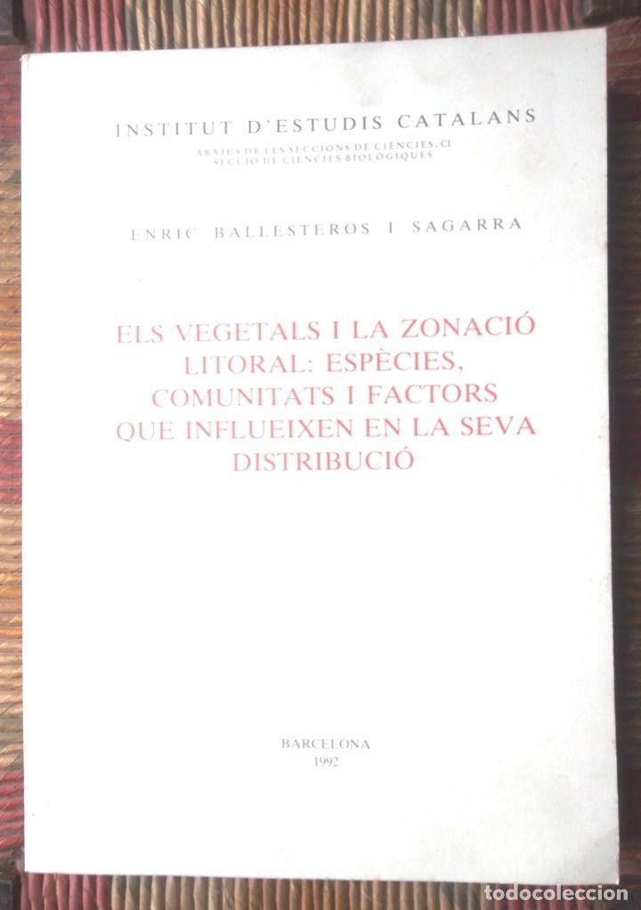 Second hand books: Els Vegetals i la zonaci&oacute; litoral Enric Ballesteros 1992 IEC bon estat hist&ograve;ria natural v fotos