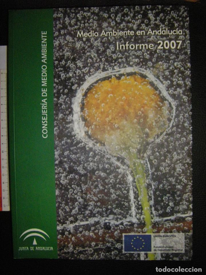 Libros de segunda mano: Medio Ambiente en Andaluc&iacute;a. Informe 2007 - Foto 1