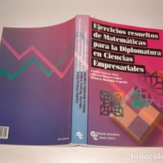 Libros de segunda mano de Ciencias: EJERCICIOS RESUELTOS DE MATEMÁTICAS PARA LA DIPLOMATURA EN CIENCIAS EMPRESARIALES. RM77687. . Lote 68556149