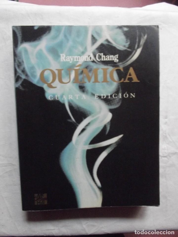 Libros de segunda mano de ciencias: QUIMICA POR RAYMOND CHANG CUARTA EDICION - Foto 1