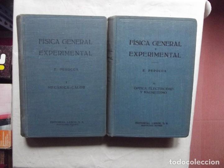 Libros de segunda mano de ciencias: FISICA GENERAL Y EXPERIMENTAL DE E. PERUCCA 2 TOMOS - Foto 1