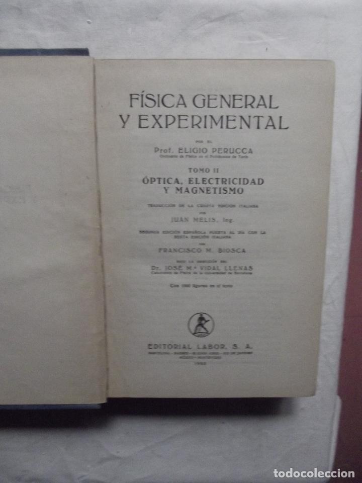 Libros de segunda mano de ciencias: FISICA GENERAL Y EXPERIMENTAL DE E. PERUCCA 2 TOMOS - Foto 2