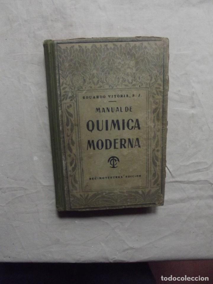 Libros de segunda mano de ciencias: MANUAL DE QUIMICA MODERNA  DE EDUARDO VITORIA - Foto 1