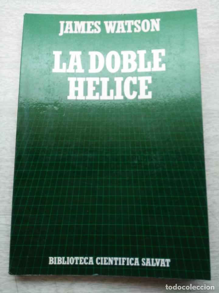 Libros de segunda mano: LA DOBLE HELICE JAMES WATSON BIBLIOTECA CIENT&Iacute;FICA SALVAT - Foto 1