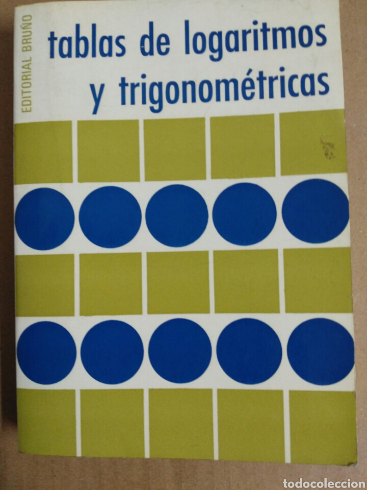 Libros de segunda mano de ciencias: TABLAS DE LOGARITMOS Y TRIGONOM&Eacute;TRICAS. Ed BRU&Ntilde;O - Foto 1