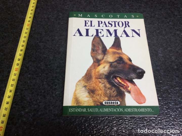 Libros de segunda mano: MASCOTAS - EL PASTOR ALEMAN -ED. SUSAETA - Foto 1
