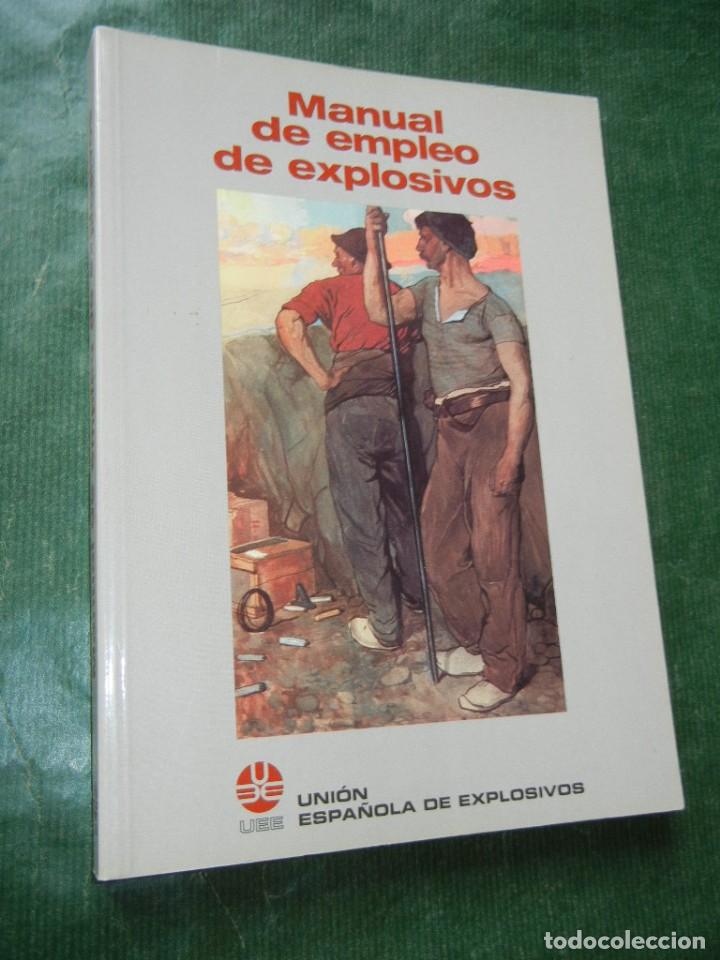 Libros de segunda mano: MANUAL DE EMPLEO DE EXPLOSIVOS, - 2001 - Foto 1