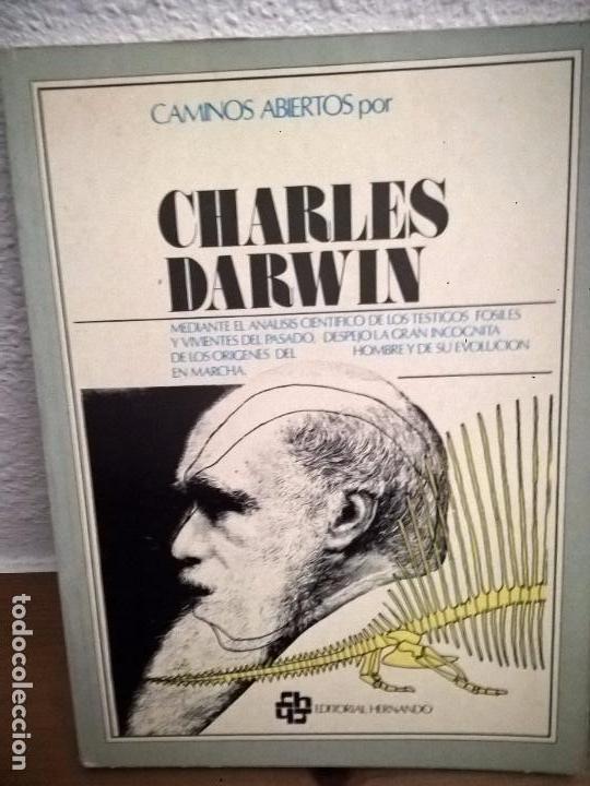 Libros de segunda mano: CAMINOS ABIERTOS POR . ED. HERNANDOCHARLES DARWIN - Foto 1