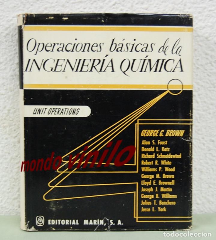 Libros de segunda mano de ciencias: Operaciones b&aacute;sicas de la ingenieria qu&iacute;mica. Editorial Marin 1959 - Foto 1