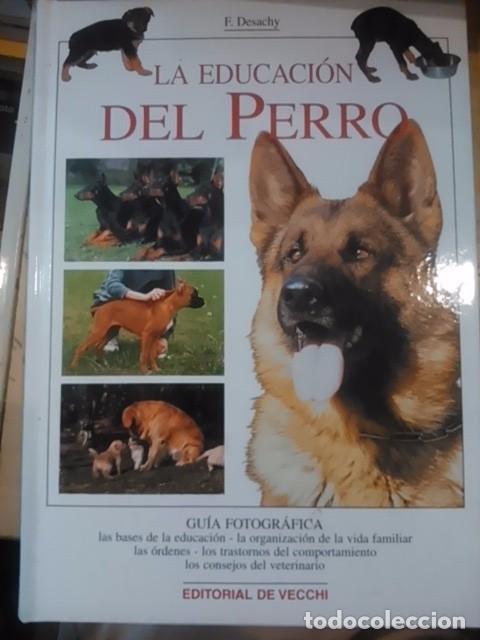 Libros de segunda mano: LA EDUCACI&Oacute;N DEL PERRO (Barcelona, 2006) - Foto 1
