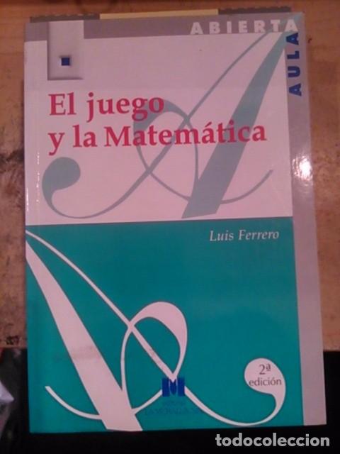 Libros de segunda mano de ciencias: EL JUEGO Y LA MATEMATICA. (Madrid, 2001) - Foto 1