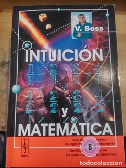 Libros de segunda mano de ciencias: INTUICI&Oacute;N Y MATEMATICA (Mosc&uacute;, 2003) - Foto 1