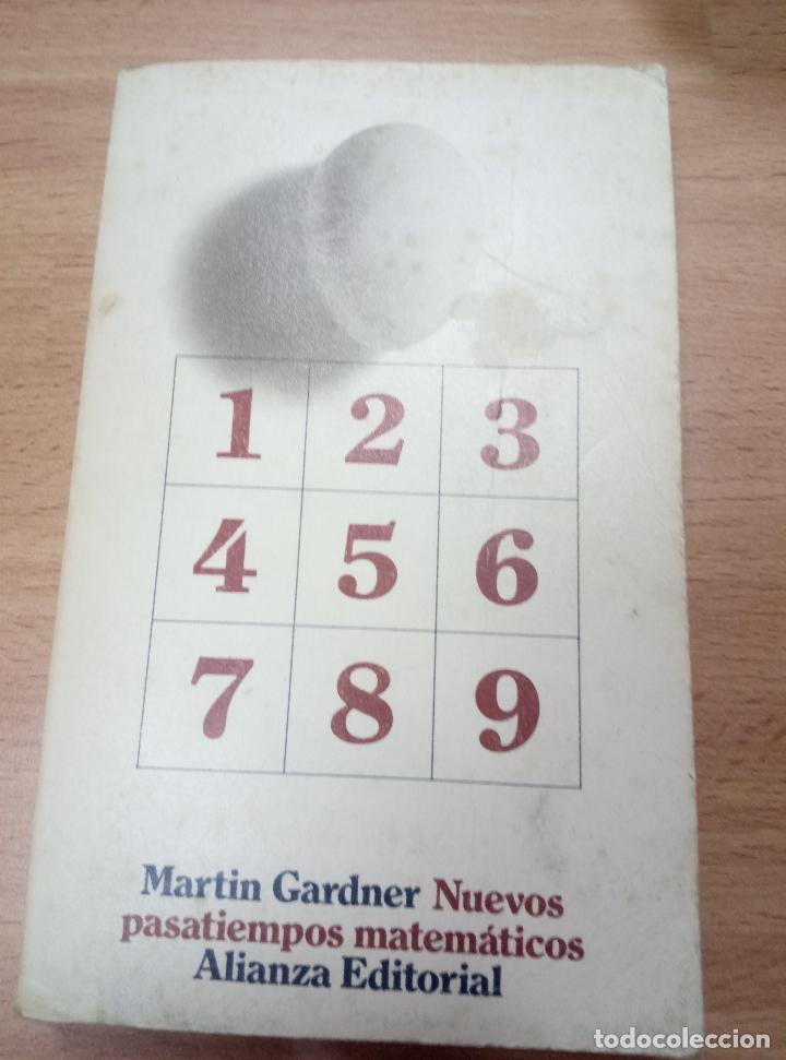 Libros de segunda mano de ciencias: MARTIN GARDNER. NUEVOS PASATIEMPOS MATEMATICOS. ALIANZA - Foto 1