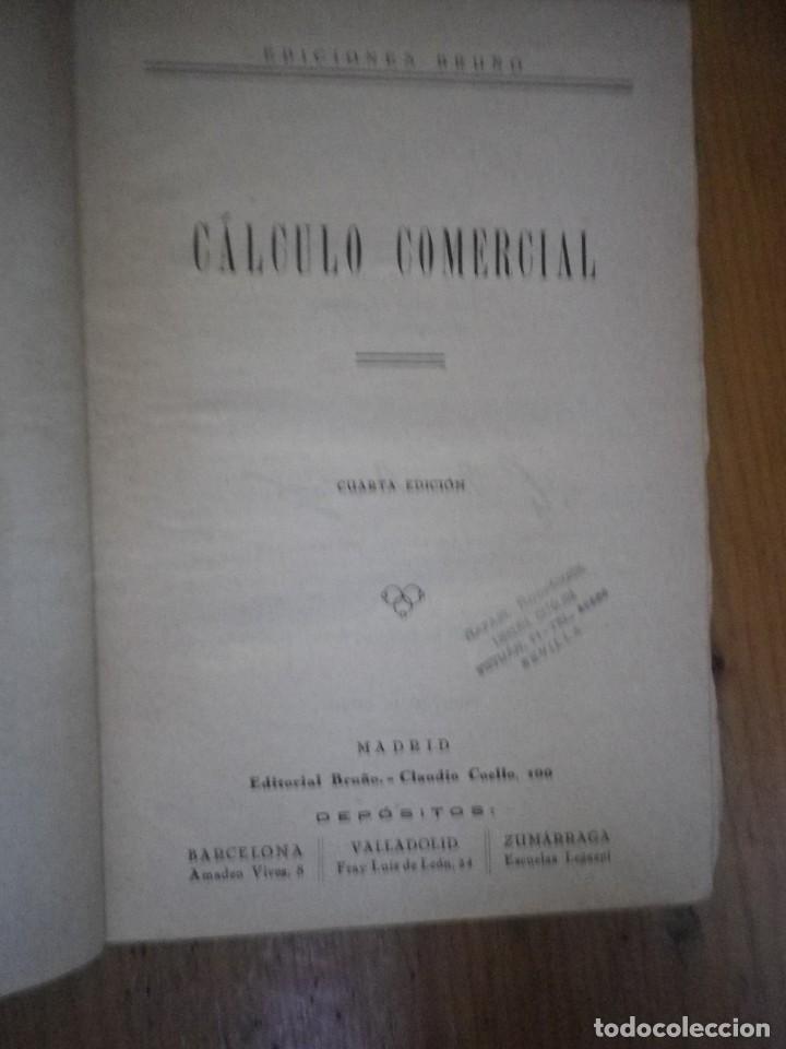 Libros de segunda mano de ciencias: CALCULO COMERCIAL BRU&Ntilde;O 1941 - Foto 1