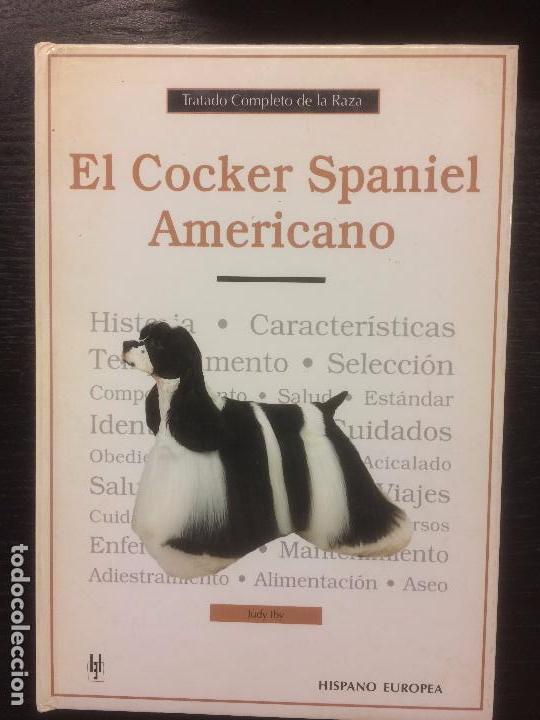 Libros de segunda mano: EL COCKER SPANIEL AMERICANO, JUDY IBY - Foto 1