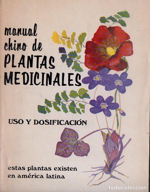 Libros de segunda mano: MANUAL CHINO DE PLANTAS MEDICINALES (M&Eacute;XICO, 1980) - Foto 1