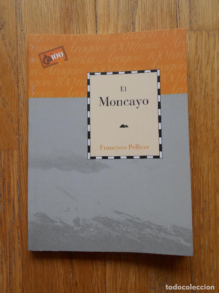 Libros de segunda mano: EL MONCAYO, Francisco Pellicer, CAI 100 - Foto 1