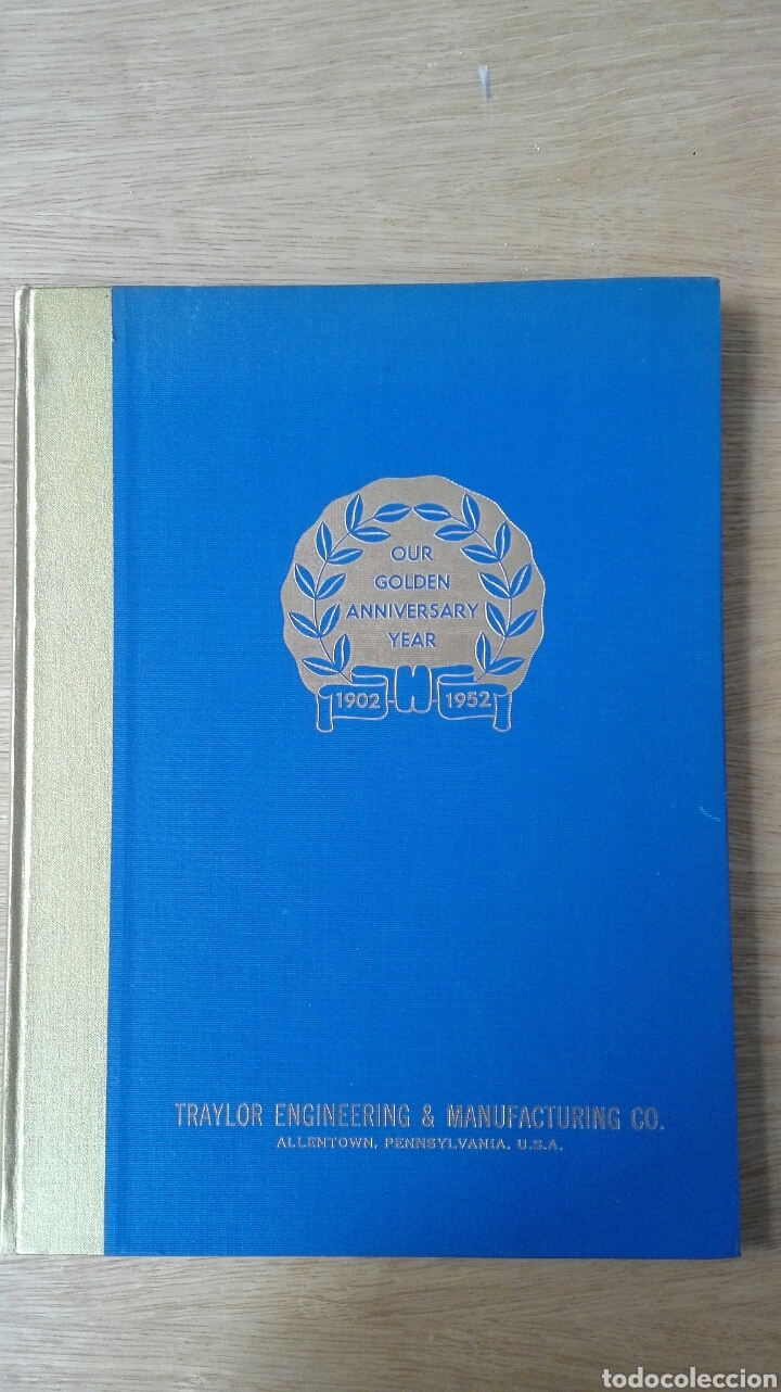 Libros de segunda mano de ciencias: Our golden anniversary year traylor & manufacturing . Co - Foto 1