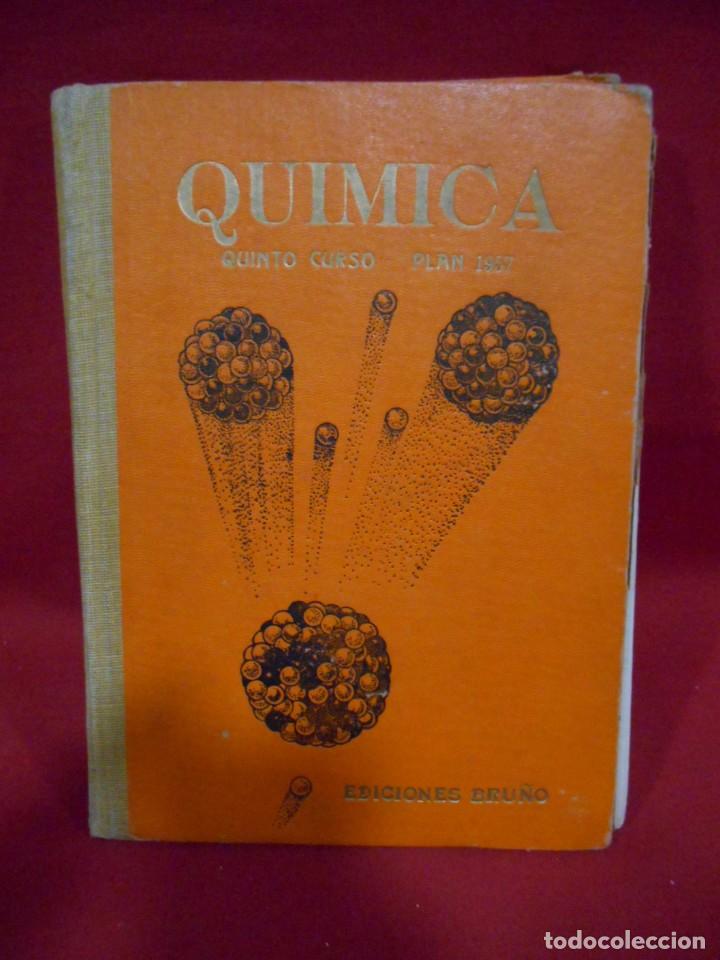Libros de segunda mano de ciencias: QUIMICA &ndash; QUINTO CURSO PLAN 1957 - - Foto 1