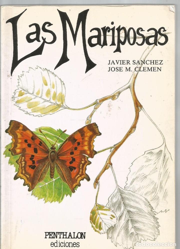 Libros de segunda mano: JAVIER SANCHEZ. JOSE M. CLEMEN. LAS MARIPOSAS. PENTHALON - Foto 1