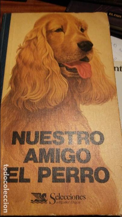 Libros de segunda mano: Nuestro amigo el perro - Foto 1
