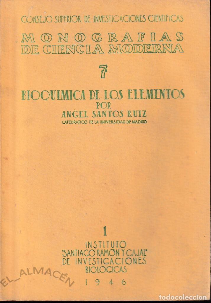 Libros de segunda mano de ciencias: BIOQU&Iacute;MICA DE LOS ELEMENTOS (A. SANTOS 1946) SIN USAR - Foto 1