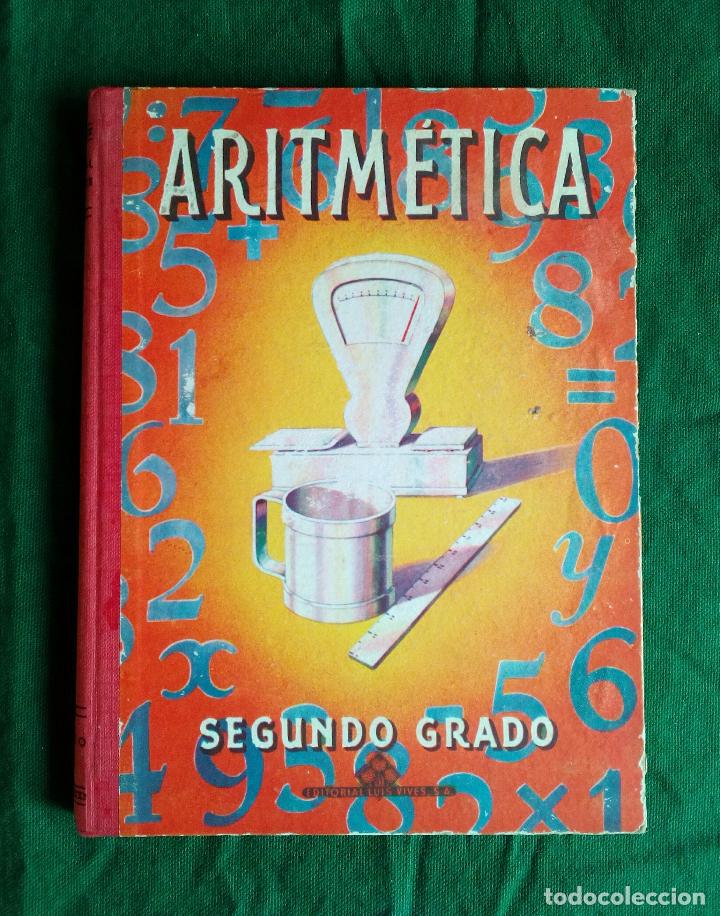 Libros de segunda mano de ciencias: ARITM&Eacute;TICA SEGUNDO GRADO - LUIS VIVES 1958. - Foto 1