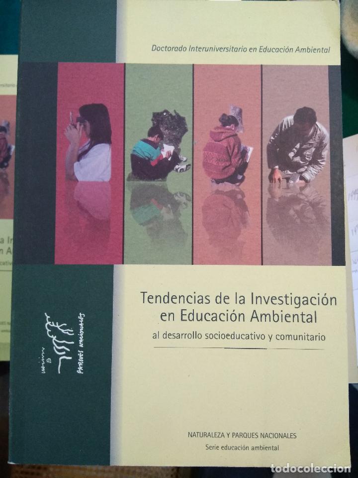 Libri di seconda mano: Tendencias en la investigaci&oacute;n en educaci&oacute;n ambiental. Naturaleza y Parques Nacionales. 2007
