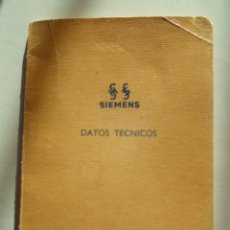 Libros de segunda mano de Ciencias: SIEMENS - DATOS TECNICOS- SIEMENS INDUSTRIA ELECTRICA S. A. LIBRITO QUERIDO Y ESCASO. Lote 81204700