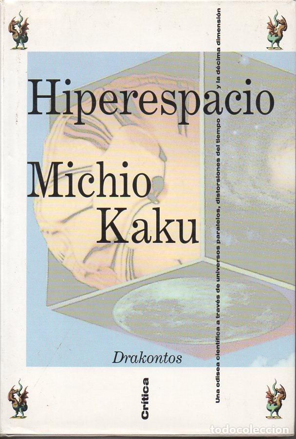 michio kaku : hiperespacio (crítica, 1996) - Compra venta en todocoleccion