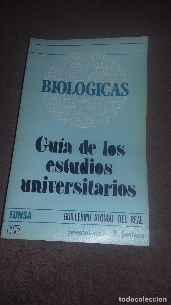 Libros de segunda mano: BIOLOGICAS. GUIA DE LOS ESTUDIOS UNIVERSITARIOS  ALONSO DEL REAL, REF 114 - Foto 1