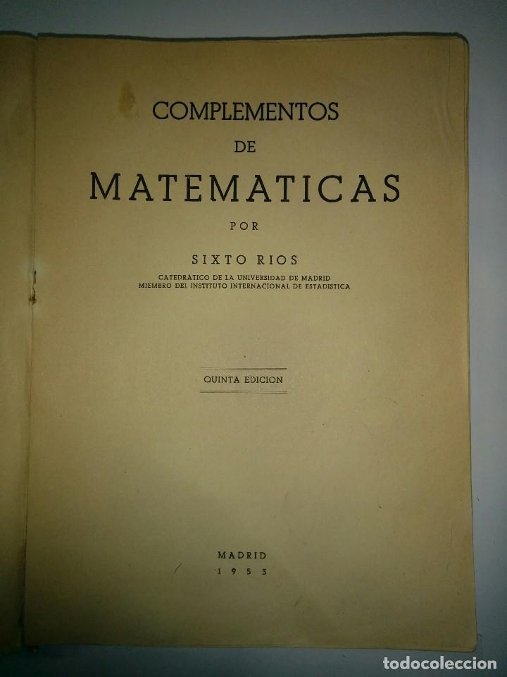 Libros de segunda mano de ciencias: COMPLEMENTOS DE MATEM&Aacute;TICAS 1953 SIXTO RIOS 5&ordf; EDICI&Oacute;N - Foto 2