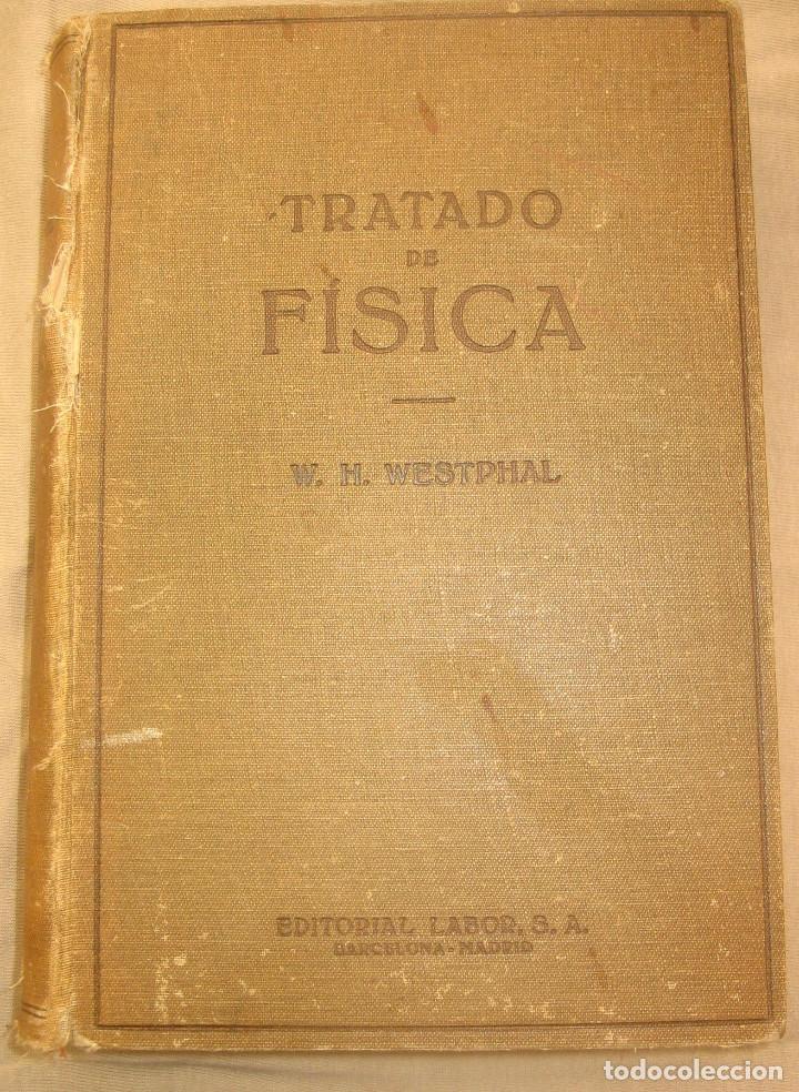 Libros de segunda mano de ciencias: Tratado de f&iacute;sica - W H Westphal - Foto 1