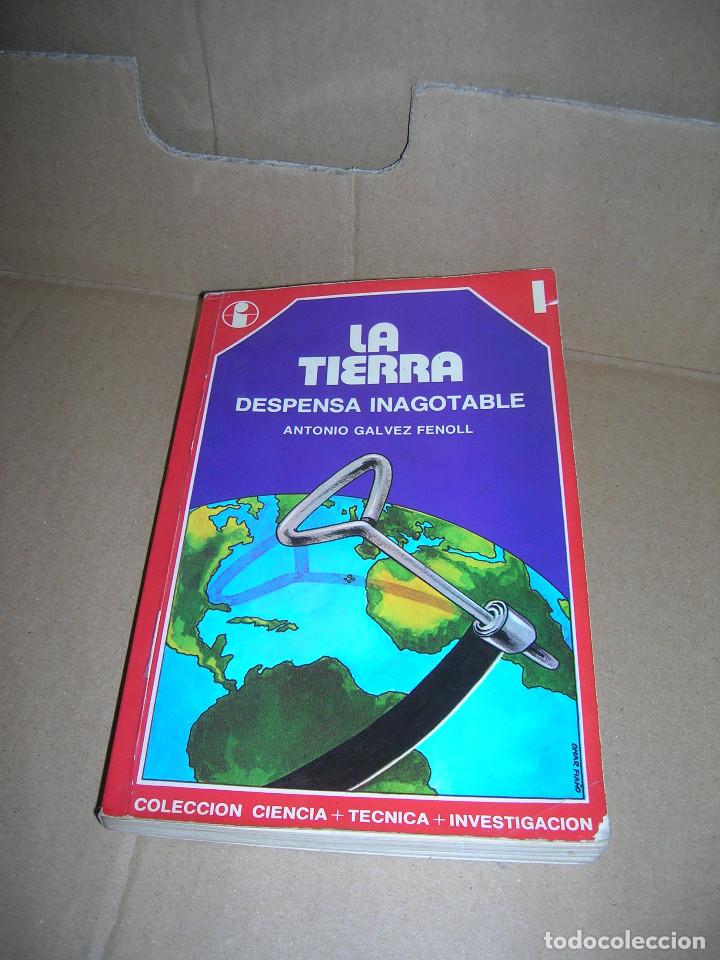 Libri di seconda mano: N&ordm; 1, La Tierra despensa inagotable de la Humanidad. Por Antonio Galvez Fenoll. Forma Ediciones 1977