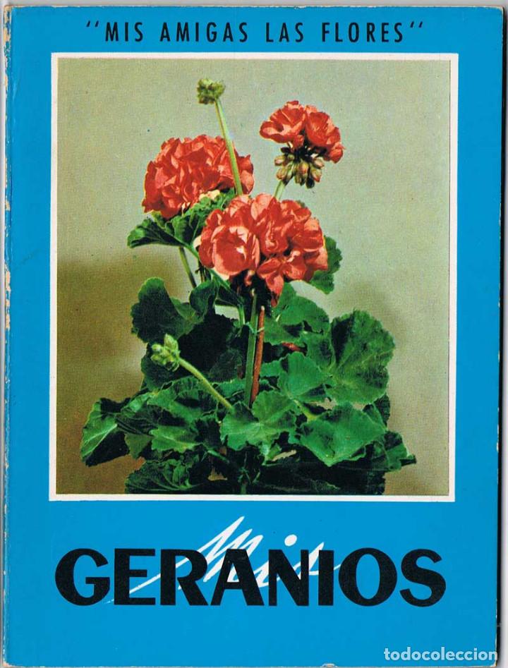 Libros de segunda mano: Mis amigas las flores. Mis Geranios - Foto 1