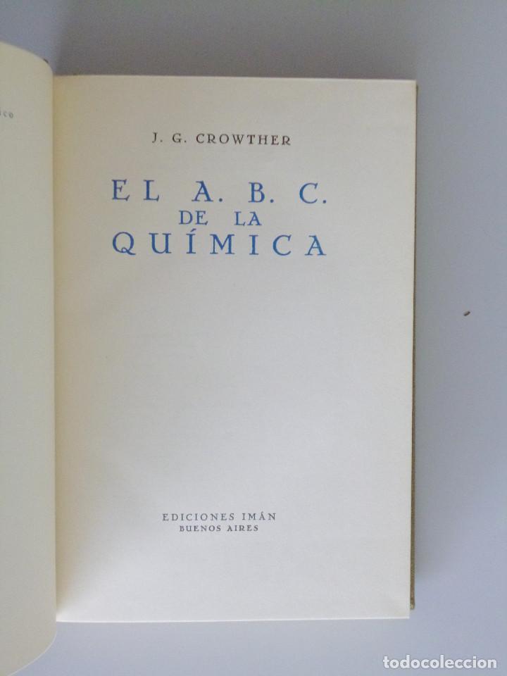 Libros de segunda mano de ciencias: J.G. CROWTHER // EL A.B.C. DE LA QU&Iacute;MICA // 1947 - Foto 1