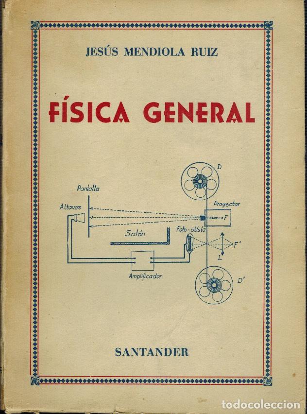 Libros de segunda mano de ciencias: F&Iacute;SICA GENERAL, por Jes&uacute;s Mendiola Ruiz - Foto 1