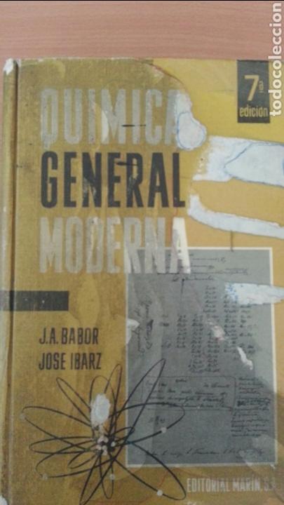 Libros de segunda mano de ciencias: QUIMICA GENERAL MODERNA. BABOR E IBARZ - Foto 1