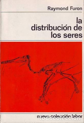 Libros de segunda mano: FURON, RAYMOND: LA DISTRIBUCION DE LOS SERES - Foto 1