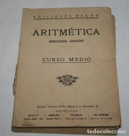 Libros de segunda mano de ciencias: ARITMETICA SEGUNDO GRADO CURSO MEDIO, EDICIONES BRU&Ntilde;O 1962, LIBRO - Foto 1