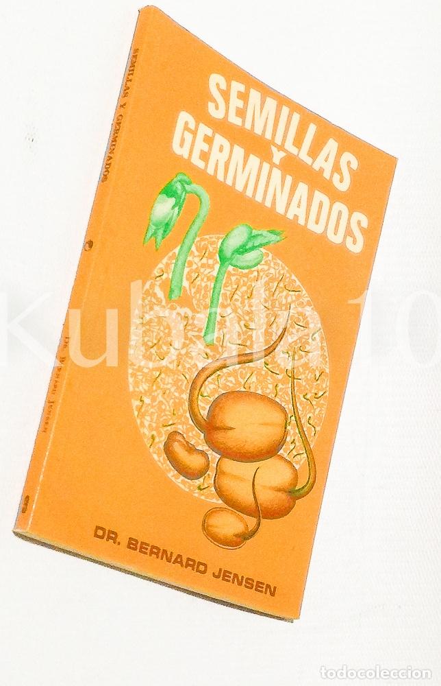 Libros de segunda mano: SEMILLAS Y GERMINADOS - DR. BERNARD JENSEN - Foto 1