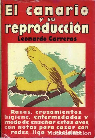 Libros de segunda mano: El canario y su reproducci&oacute;n - Foto 1