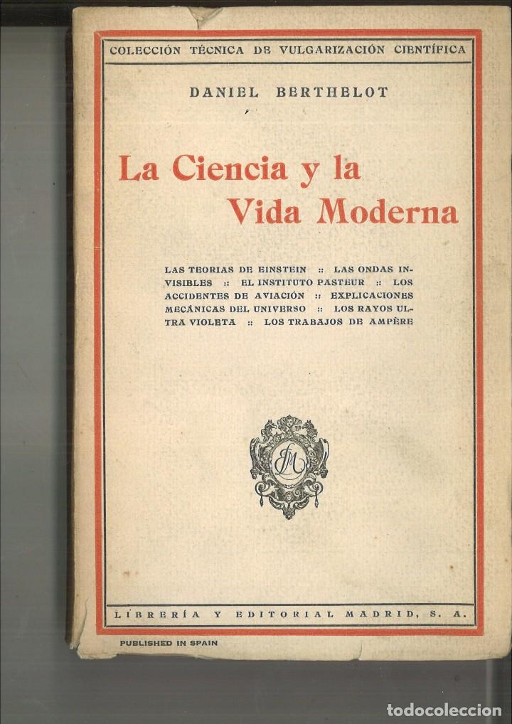Libros de segunda mano de ciencias: LA CIENCIA Y LA VIDA MODERNA. Daniel Berthelot - Foto 1