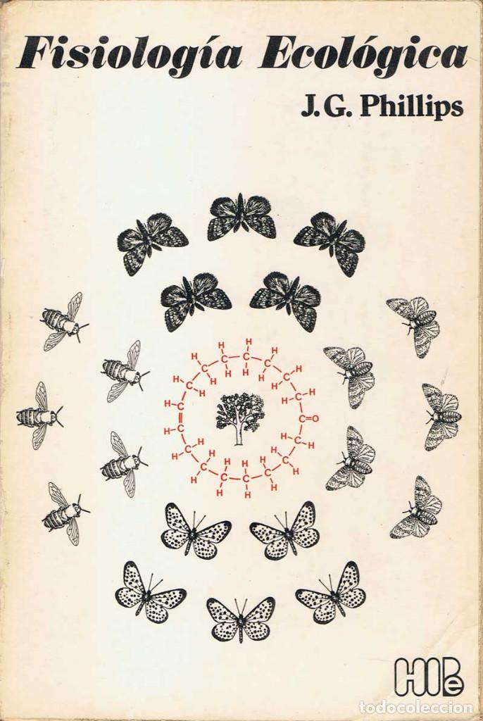 Libros de segunda mano: Fisiolog&iacute;a ecol&oacute;gica - J. G. Phillips - Foto 1