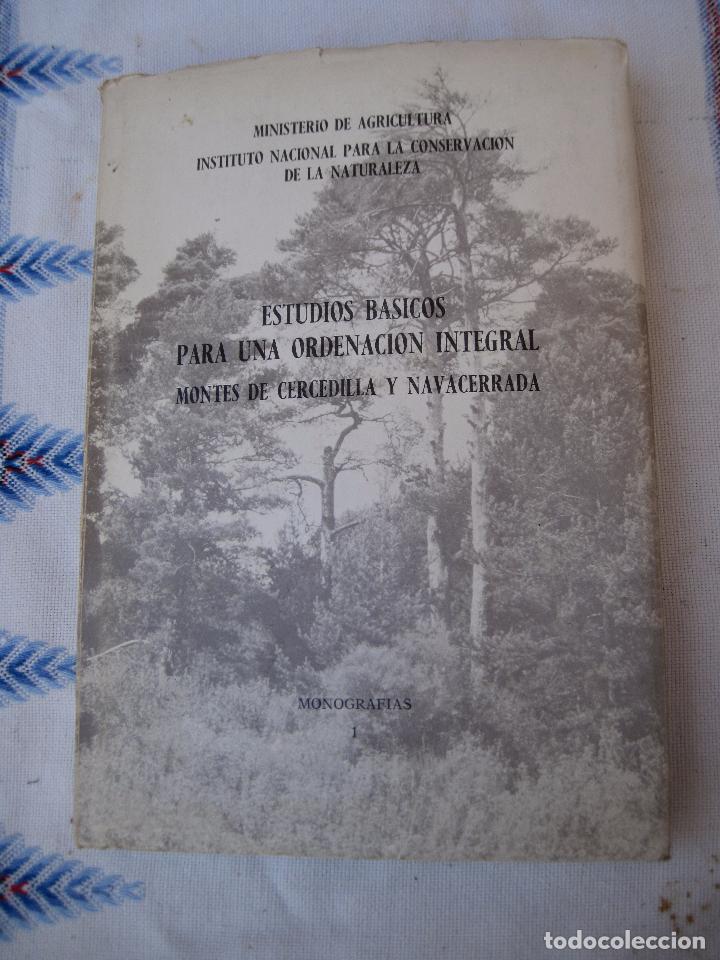 Libros de segunda mano: ESTUDIOS BASICOS PARA UNA ORDENACION INTEGRAL MONTES DE : CERCEDILLA Y NAVACERRADA (MADRID ) - Foto 1