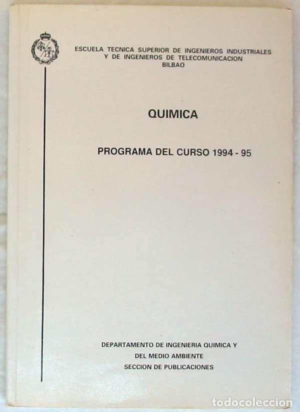 Libros de segunda mano de ciencias: QU&Iacute;MICA - PROGRAMA DEL CURSO 1994-95&ordm; - CURSO DE INGENIER&Iacute;A INDUSTRIAL - VER INDICE - Foto 1