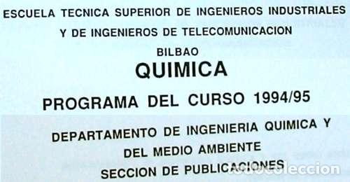 Libros de segunda mano de ciencias: QU&Iacute;MICA - PROGRAMA DEL CURSO 1994-95&ordm; - CURSO DE INGENIER&Iacute;A INDUSTRIAL - VER INDICE - Foto 2