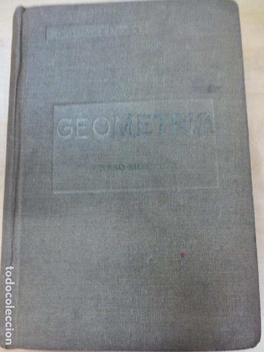 Libros de segunda mano de ciencias: GEOMETRIA CURSO SUPERIOR EDIT BRU&Ntilde;O A&Ntilde;O 1944 - Foto 1