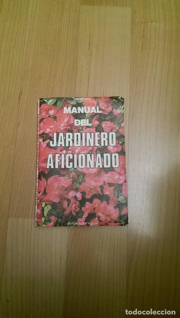 Libros de segunda mano: MANUAL DEL JARDINERO AFICIONADO - Foto 1