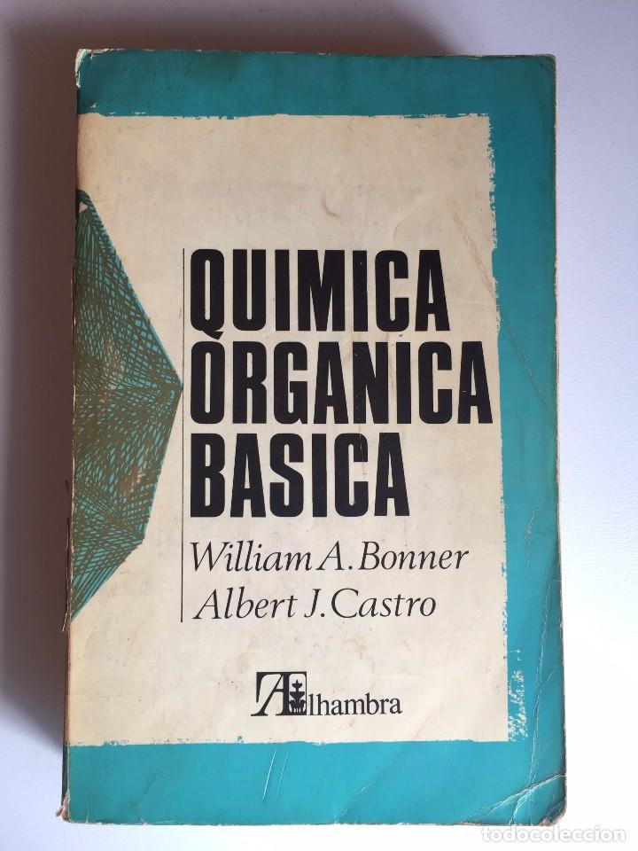 Libros de segunda mano de ciencias: QU&Iacute;MICA ORG&Aacute;NICA B&Aacute;SICA - Foto 1